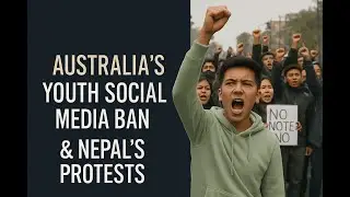 Australia&rsquo;s Youth Social Media Ban & Nepal&rsquo;s Protests &mdash; Democracy&rsquo;s Dangerous Popularity