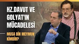 Hz.Davut Ve Golyat'ın Mücadelesi… Musa Bin Meymun Kimdir?