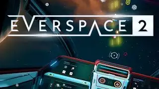 EVERSPACE 2 | A Thrilling Space Shooter with RPG Elements and Deep Exploration!