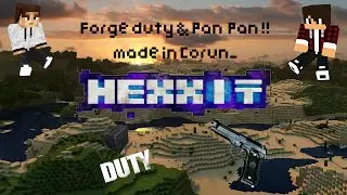 EP4 - Hexxit adventure - Forge Duty & PAN PAN !  best montage