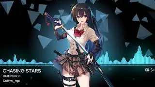 [Nightcore] Quickdrop - Chasing Stars