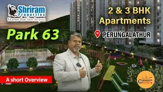 Shriram Park 63 | 2 & 3 BHK Apartments | GST Road, Perungalathur