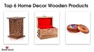 Top 6 Home Decor Wooden Products | The Wood Value