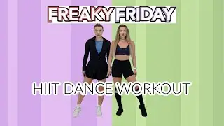 FREAKY FRIDAY HIIT DANCE WORKOUT 20 MIN