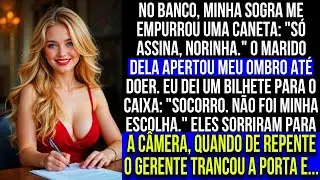 No banco, minha sogra tentou me fazer assinar tudo, mas o gerente do banco leu meu não