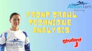 Front Crawl Technique Analysis | Adult Beginner | Student J