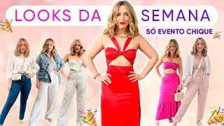 LOOKS REAIS DA SEMANA😱SÓ EVENTOS CHIQUES