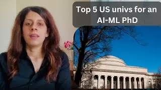 Top US Universities for an AI-ML PhD