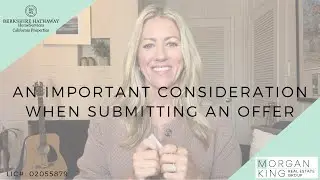 An Important Consideration When Submitting an Offer