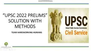 UPSC 2022 Prelims Paper 1- Part 1/10 Solution Using Golden Rules - by Hardworking Human UPSC AIR 61