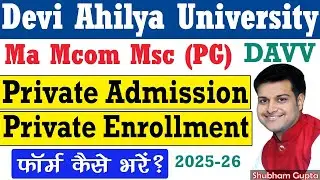 DAVV University Ma Mcom Msc Private Admission Form 2025 / DAVV PG Private Enrollment Registratin