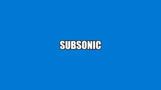 Subsonic