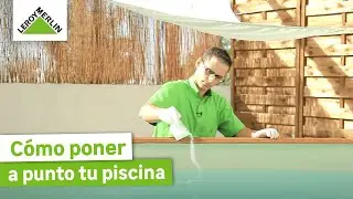 Mantenimiento y preparación de piscinas | LEROY MERLIN