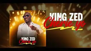 King Zed - Ch&eacute;rie yo (Audio Officiel)