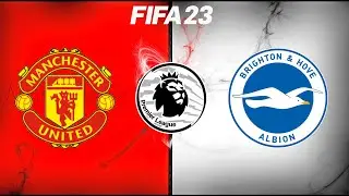 FIFA 23 | Manchester United vs Brighton - 23/24 English Premier League - Full Gameplay