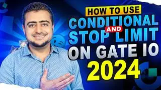 How To Use  Conditional  Order Or Stop Limit Order On Gate IO 2024