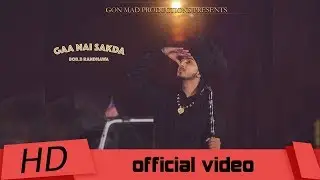 GAA NAI SAKDA | BOB.B RANDHAWA | BABBU SRAN (BEAT DROPERS)| GMP Music | NEW PUNJABI SONG 2016