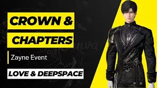 Zayne Crown and Chapters Love and Deepspace Audio Drama Event