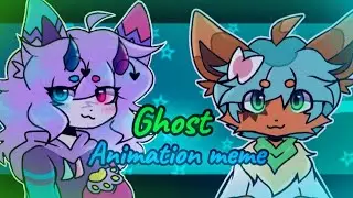 GHOST // ORIGINAL ANIMATION MEME [COMMISSION]