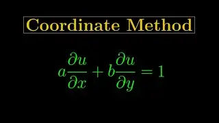 First-Order PDEs 3 - The Coordinate Method