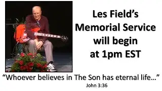 Les Field Celebration of Life January 2 2023
