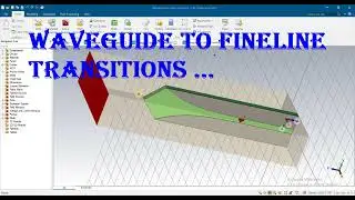 waveguide to microstrip line and fine line transition in cst transitions in cst