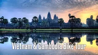 Vietnam and Cambodia Bike Tour Video | Backroads