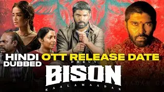 Bison Movie Hindi OTT Release Date Confirmed | Bison New South Movie Hindi Dubbed | 