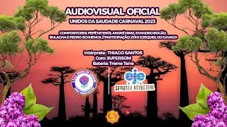 Clipe Oficial Unidos da Saudade 2023 / EJE Semente Ancestral