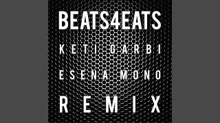 Esena Mono (beats4eats Remix)