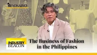 Industry Beacon: The Business of Fashion in the Philippines