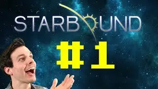 MORE LIKE STARVEBOUND! - Let's Play! Starbound - Survival - Part 1