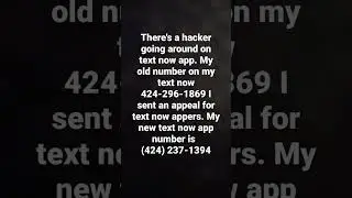 For all you text now appers there's a hacker going around for text now. So I got a new one.