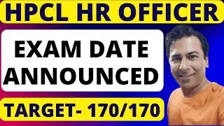 HPCL HR Officer Exam Date 2025 Announced/Check HPCL Exam Date 2025