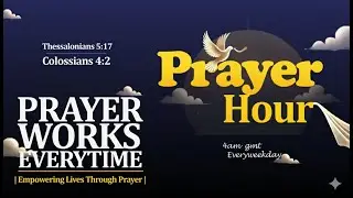 PRAYER HOUR | Laying a Strong Foundation For The Year