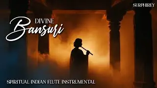 Divine Bansuri – Spiritual Indian Flute Instrumental for Peace & Devotion by Surphirey