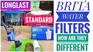 Brita LongLast 6 Month Water Filter COMPARED Brita Standard 2 Month Water Filter WHAT IS DIFFERENT?