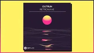 OutRun Retrowave Sample Pack ( Synthwave, Chillwave)