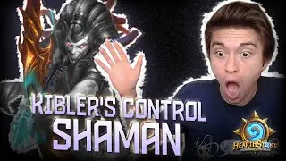 [Hearthstone] KIBLER'S CONTROL SHAMAN (1 Change) - Control Shaman (2021)