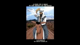A Fool On A Mule In The Middle Of The Road, Rev. Timothy Flemming Sr.
