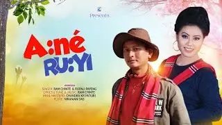 A:n&eacute; Ru:yi -- Ram Chinte & Rupali Payeng | New Mising Song  2026 