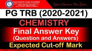 PGTRB 2022 - CHEMISTRY (FINAL ANSWER KEY) மற்றும் எதிர்பார்க்கப்படும் Cut-off!
