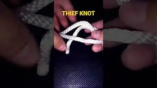 How To Tie a Thief Knot