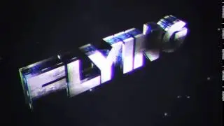 | Design | FlyingPremium Intro &bull; HARD SYNC OP !