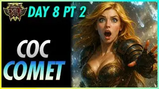 Cast On Crit COMET - Day 8 Pt 2 | PoE 2 Fate of the Vaal