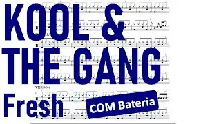 Fresh - Kool and The Gang COM BATERIA (Drum Sheet - Partitura de Bateria)