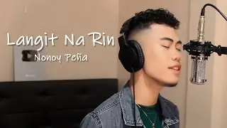 Langit Na Rin - Nonoy Pe&ntilde;a (Performance Video)