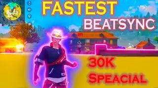30K Subscribers Special : World's Fastest Beat Sync Montage | Magenta Riddim  Montage | Free Fire