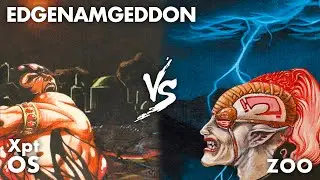Old School MtG: Edgenamgeddon vs Zoo | X-point monthly #39