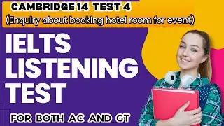 IELTS LISTENING: CAMBRIDGE 14 TEST4 (Enquiry about booking a hotel room for event) Practice Test.